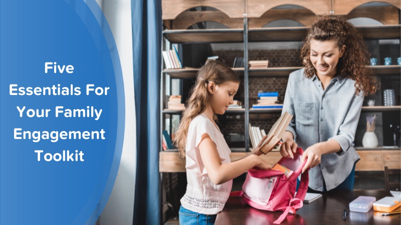 Blog Header – Family Engagement Toolkit – 1 Read our blog to discover the five essential components to a successful family engagement toolkit.