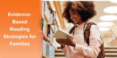 Want to Boost Literacy? Try These 12 Evidence-Based Reading Strategies For Families