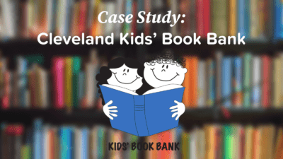 Case Study: Cleveland Kids’ Book Bank