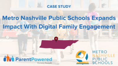 Case Study: How Metro Nashville Public Schools Expands Its Family Engagement Reach With ParentPowered