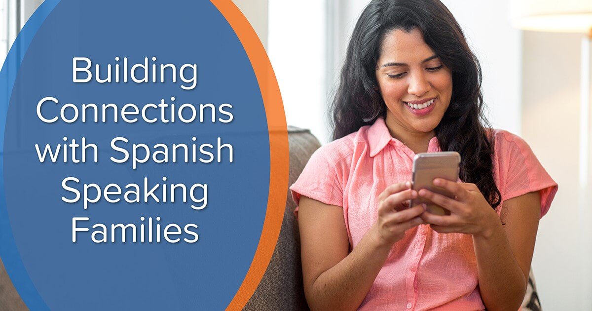 Connecting with Spanish Speaking Families