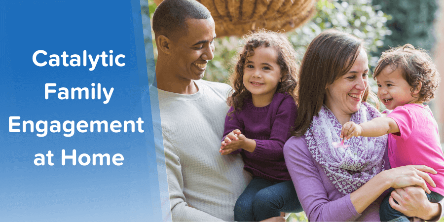 Read our recent blog post about the power of family engagement activities at home.