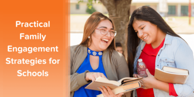 Enhancing Student Success: Practical Family Engagement Strategies for Schools