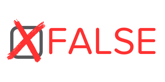 Graphic displaying the word FALSE and an X through a checkbox.
